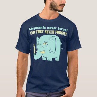 Camiseta Los elefantes nunca olvidan nunca perdonar
