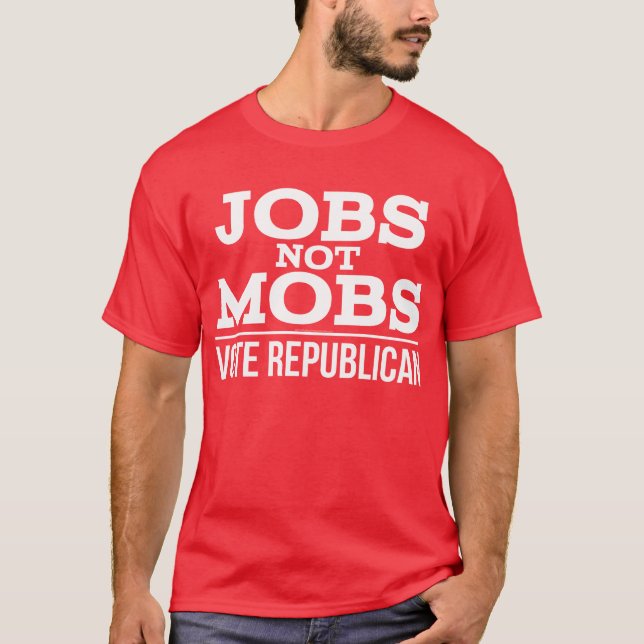 Camiseta Los empleos no las multitudes votan por los empleo (Anverso)