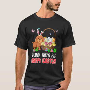 Camiseta Los encontré todos Feliz Pascua Caza de Caza de Ca