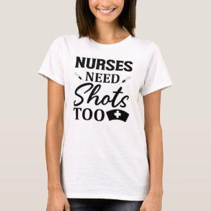 Camiseta Los enfermeros también necesitan vacunas