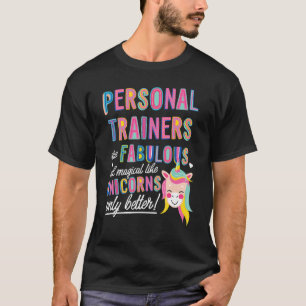 Camiseta Los Entrenadores Personales Son Fabulosos Magnífic