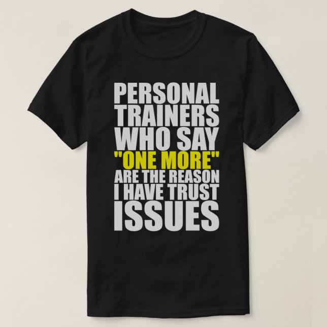 Camiseta Los Entrenadores Personales Son La Razón Por La Qu (Diseño del anverso)