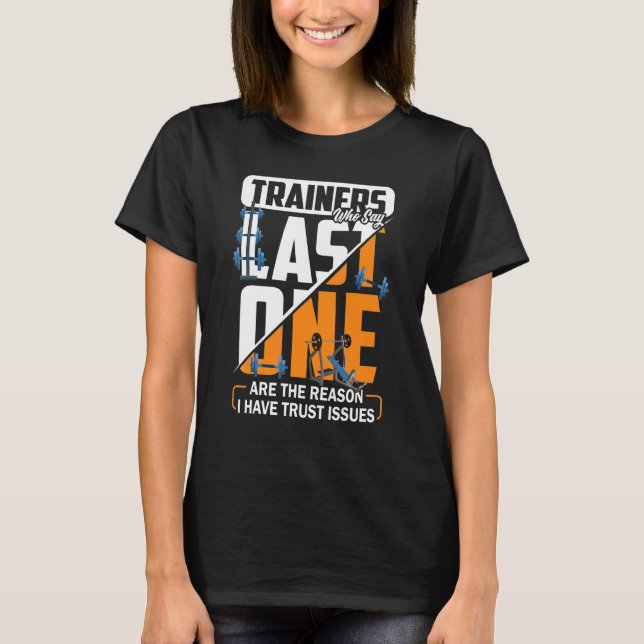 Camiseta Los Entrenadores Que Dicen Que El Último Es La Raz (Anverso)