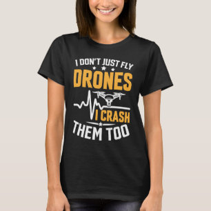 Camiseta Los entusiastas de los pilotos de drones no sólo v