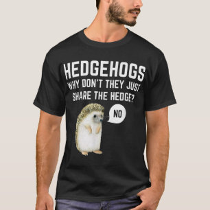 Camiseta Los erizos Por Qué No Sólo Comparten La Diversión 