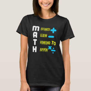 CAMISETA LOS ERRORES DE MATEMÁTICA PERMITEN PENSAR QUE SUCE