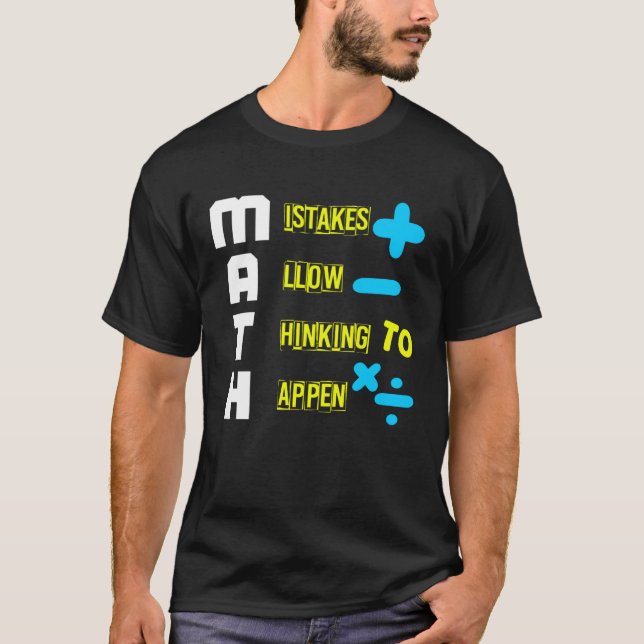CAMISETA LOS ERRORES DE MATEMÁTICA PERMITEN PENSAR QUE SUCE (Anverso)