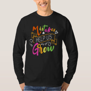 Camiseta Los Errores Nos Ayudan A Crecer De Nuevo A La Ment