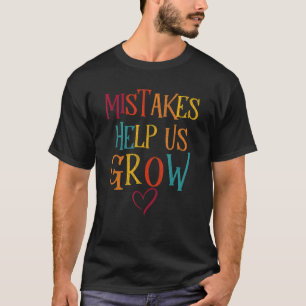 Camiseta Los Errores Nos Ayudan A Hacer Que La Inspiración