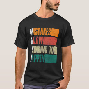 Camiseta Los Errores Permiten Que El Pensamiento Ocurra, Ma