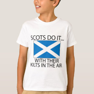 Camiseta Los escoceses lo hacen... con sus kilts en el aire