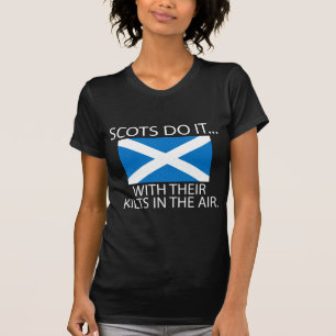 Camiseta Los escoceses lo hacen... con sus kilts en el aire