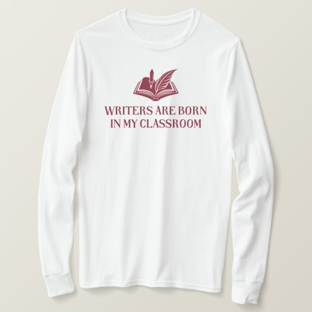 Camiseta Los Escritores Nacen En Mi Aula | Profesora de ing (Anverso del diseño)