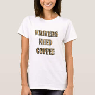 Camiseta Los escritores necesitan café
