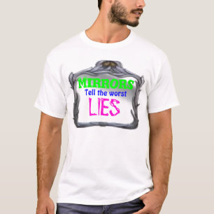 Camiseta Los espejos dicen las mentiras peores - pluma y