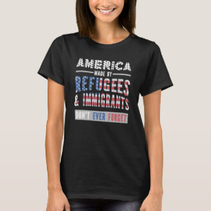 Camiseta Los Estados Unidos hechos por refugiados e inmigra