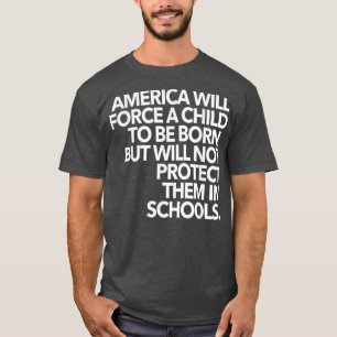 Camiseta Los Estados Unidos Obligarán A Nacer A Un Niño, Pe