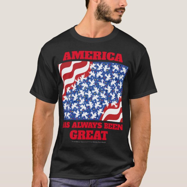 Camiseta ¡Los Estados Unidos Siempre Han Sido Grandes! (Anverso)