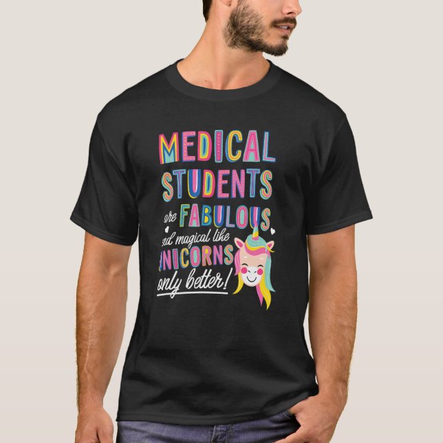 Camiseta Los Estudiantes De Medicina Son Fabulosos Magnífic (Anverso)