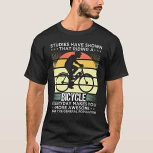 Camiseta Los Estudios Han Demostrado Que Cada Día Se Monta 