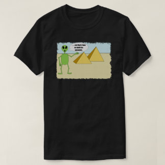 Camiseta Los extranjeros construyeron las pirámides
