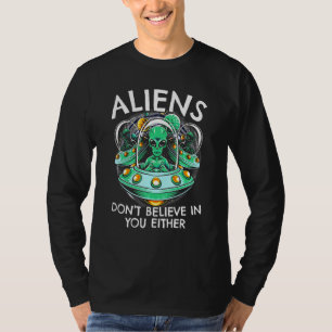 Camiseta Los Extranjeros No Creen En Ustedes Ni Ufo Hunter