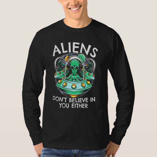 Camiseta Los Extranjeros No Creen En Ustedes Ni Ufo Hunter  (Anverso)