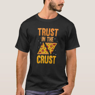 Camiseta Los fabricantes de pizza confían en la pizza de co