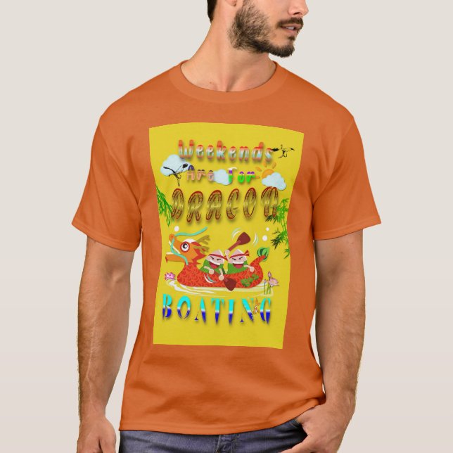 Camiseta Los Fines De Semana Son Para Bote Dragón (Anverso)