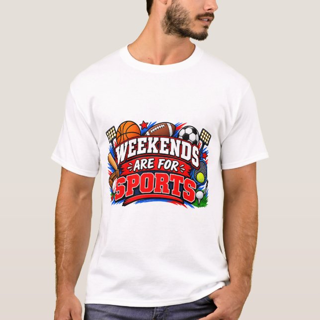 Camiseta Los fines de semana son para deportes (Anverso)