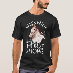 Camiseta Los fines de semana son para espectáculos de cabal