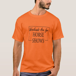 Camiseta Los Fines De Semana Son Para Espectáculos De Cabal