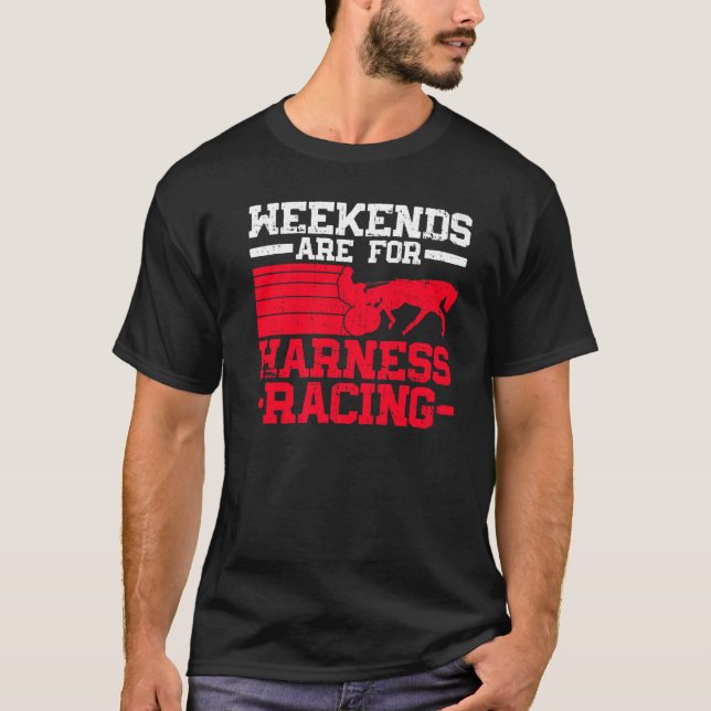 Camiseta Los Fines De Semana Son Para Harness Carreras Carr (Anverso)