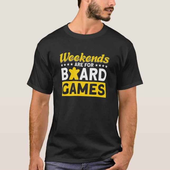 Camiseta los fines de semana son para juegos de mesa (Anverso)