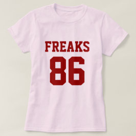 Camiseta Los Freaks están fuera