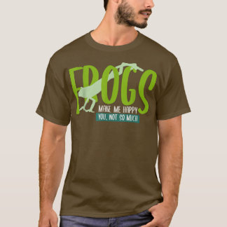 Camiseta Los FROGS Me Hacen Feliz, No Tanto FROG
