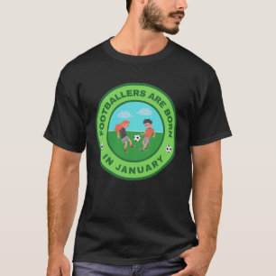 Camiseta Los futbolistas nacen en enero diseño alternativo