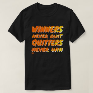 Camiseta LOS GANADORES NUNCA DEJARON DE GANAR NUNCA LA moti