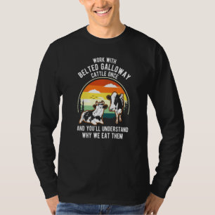 Camiseta Los Ganados De Trabajo Entienden Una Vez Por Qué C