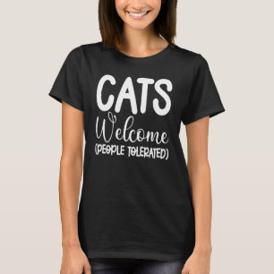 Camiseta Los gatos dan la bienvenida a las personas toleran