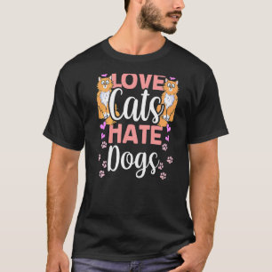 Camiseta Los gatos de amor odian a los perros gatos Mascota