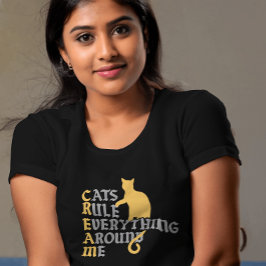 Camiseta Los gatos gobiernan todo a mi alrededor