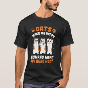 Camiseta Los gatos me hacen felices a los humanos hacen que