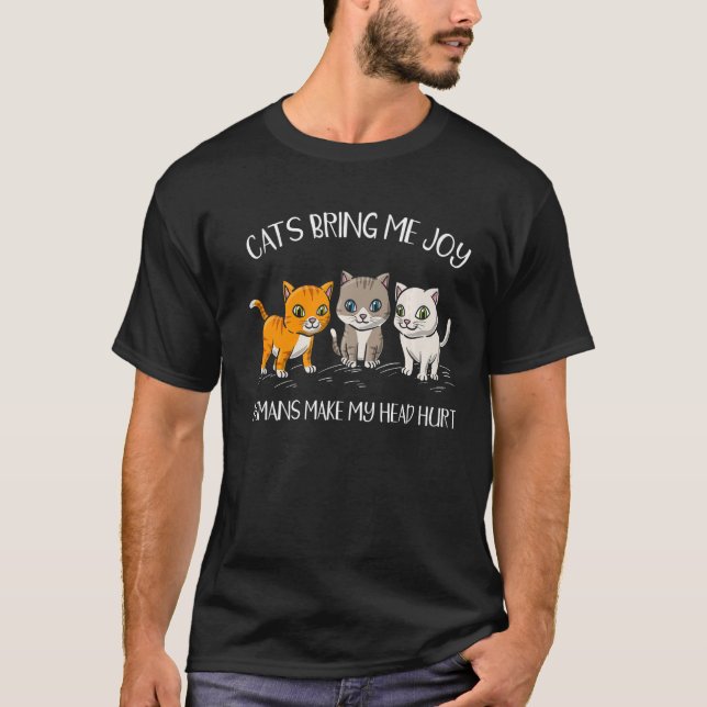 Camiseta Los gatos Me Traen Alegría Los Humanos Me Hagan Da (Anverso)