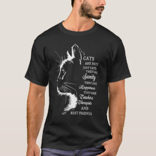 Camiseta Los gatos no son solo gatos son cordura son felici