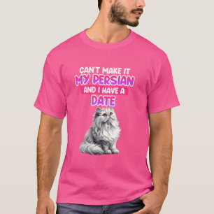 Camiseta LOS Gatos persas NO PUEDEN HACERLO MI PERSA Y YO L