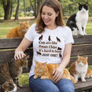 Camiseta Los Gatos Son Como Las Papas Fritas, Difícil Tener