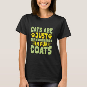 Camiseta Los gatos son solo nietos con abrigos de piel Abue