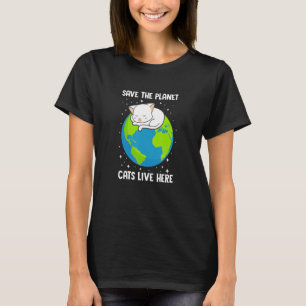 CAMISETA LOS GATOS VIVEN AQUÍ GUARDAR EL MOVIMIENTO PLANETA
