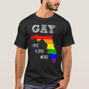 Camiseta Los gays de Florida dicen que la igualdad gay no e